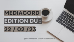 Mediacord : l'infolettre du 22 février 2023 Mediacord : l'infolettre du 22 février 2023