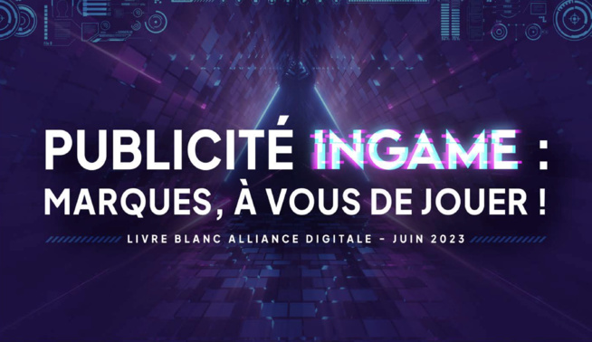 ​Alliance Digitale publie une livre blanc sur l’Advergaming