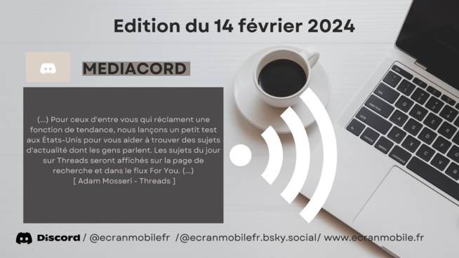 Mediacord : Revue de web du 14/02/24 Mediacord : Revue de web du 14/02/24