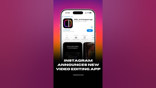 Meta lance Edits : l’application de montage vidéo pour concurrencer CapCut