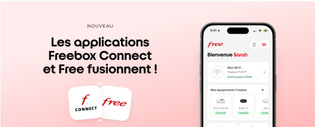 Free regroupe tout dans une seule application : Freebox Connect fusionne avec l’app Free