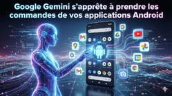 Intelligence artificielle : Google Gemini s’apprête à prendre les commandes de vos applications Android Intelligence artificielle : Google Gemini s’apprête à prendre les commandes de vos applications Android