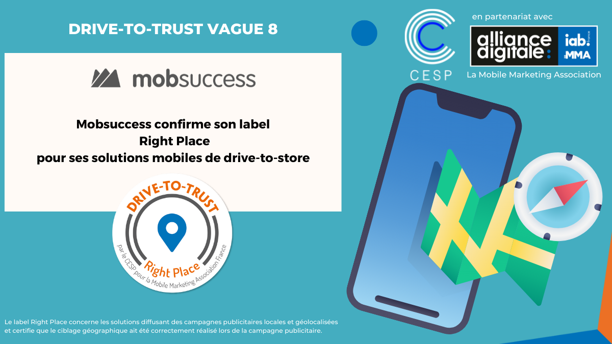 Triple certification Drive to Trust pour Mobsuccess