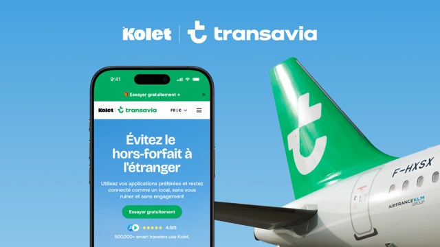 Transavia France et Kolet offrent 2 jours d’internet mobile à l’étranger via eSIM