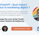 https://www.ecranmobile.fr/ChatGPT-Quel-impact-sur-le-marketing-digital_a73645.html