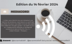 Mediacord : Revue de web du 14/02/24