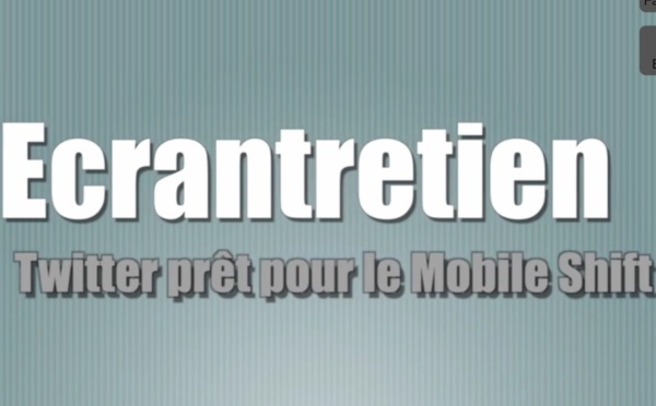 Ecrantretien N°4  - Mobile Switch, Nouvel iPad, Twitter Fabric