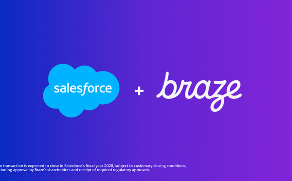 Salesforce rachète Braze, spécialiste du marketing mobile, pour 5,66 milliards